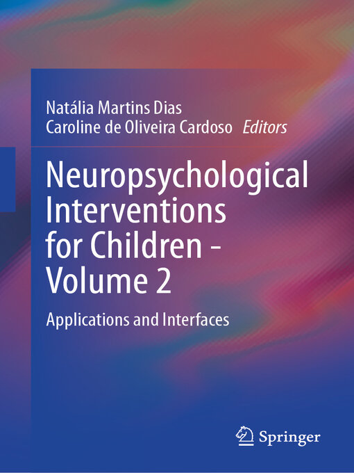 Title details for Neuropsychological Interventions for Children--Volume 2 by Natália Martins Dias - Available